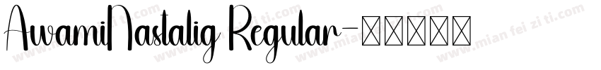 AwamiNastalig Regular字体转换